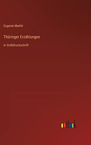 Thüringer Erzählungen: in Großdruckschrift