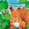 Mein Fingerpuppenbuch mit Eddi Eichhörnchen (Fingerpuppenbücher)