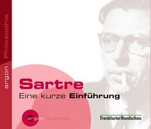 Sartre: Eine kurze Einführung