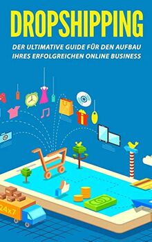 Dropshipping: Der ultimative Guide für den Aufbau Ihres erfolgreichen Online Business