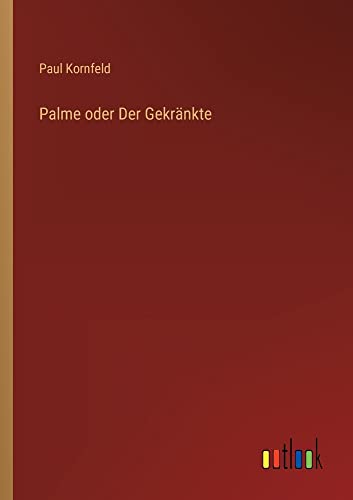 Palme oder Der Gekränkte