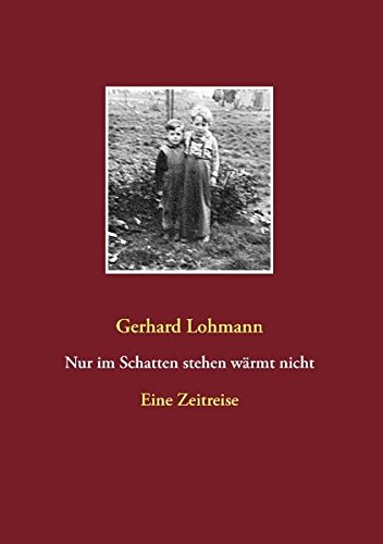Nur im Schatten stehen wärmt nicht: Eine Zeitreise