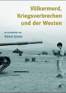 Völkermord, Kriegsverbrechen und der Westen