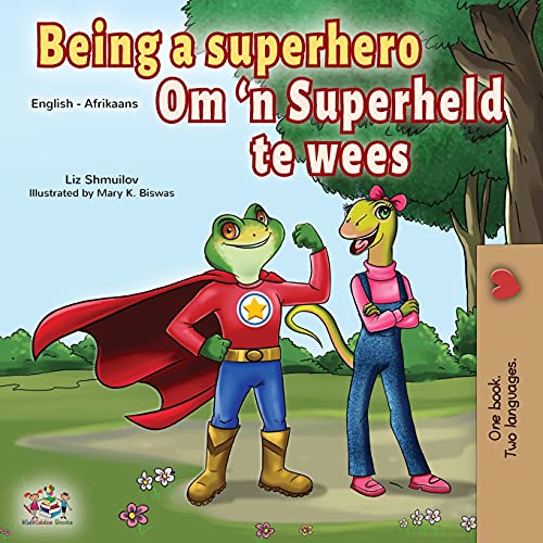 Being a Superhero (English Afrikaans Bilingual Book for Kids)