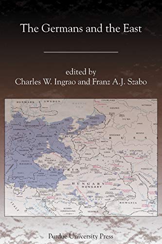 The Germans and the East (Central European Studies)