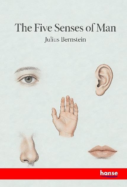 The Five Senses of Man
