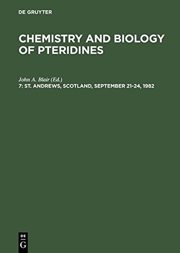 Chemistry and Biology of Pteridines: St. Andrews, Scotland, September 21-24, 1982: International Symposium Proceedings