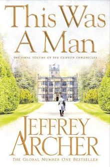 This Was a Man (The Clifton Chronicles, Band 7)