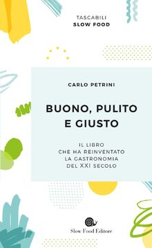 Buono, pulito e giusto (Biblioteca)