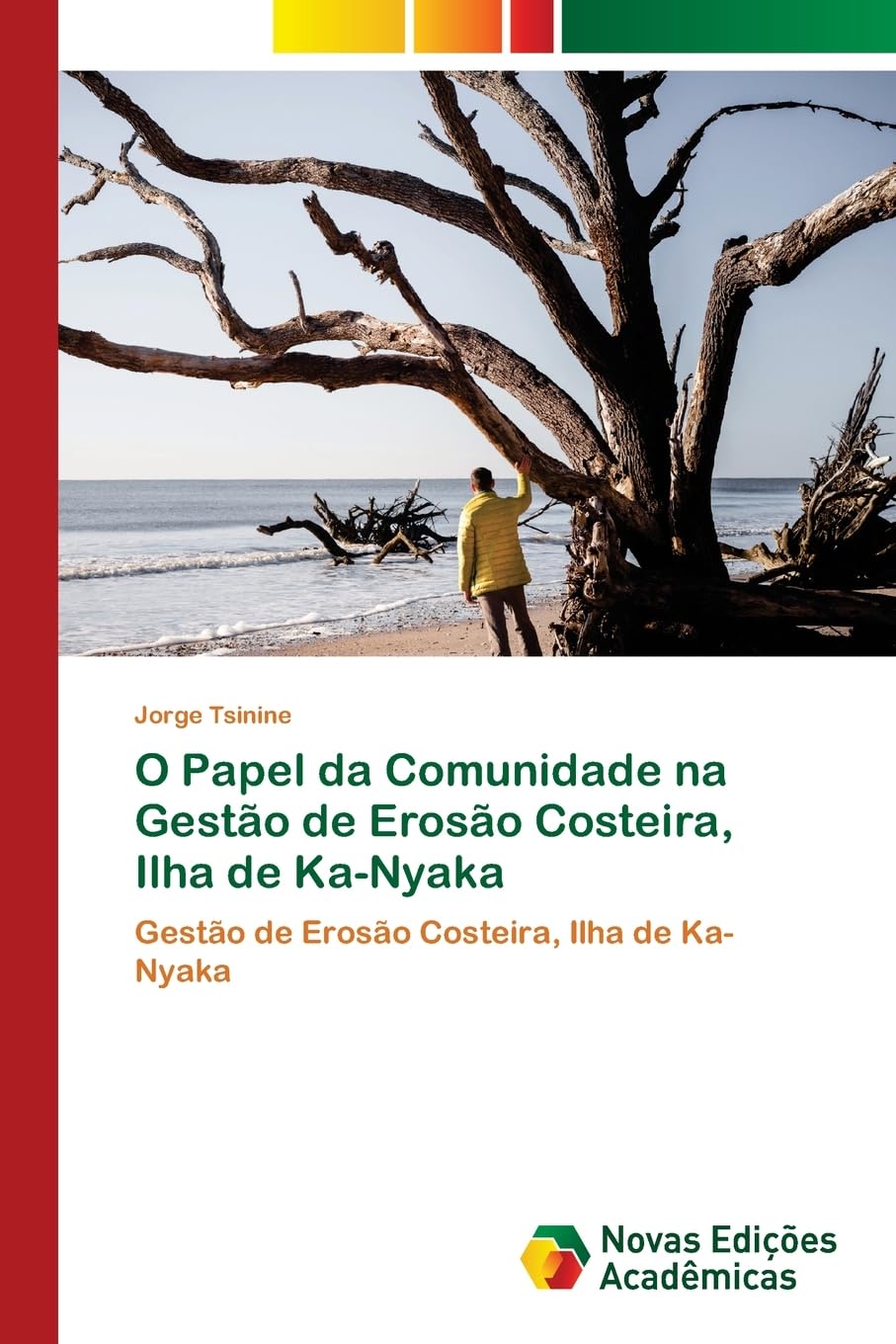 O Papel da Comunidade na Gestão de Erosão Costeira, Ilha de Ka-Nyaka: Gestão de Erosão Costeira, Ilha de Ka-Nyaka