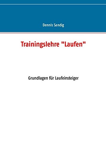 Trainingslehre Laufen: Grundlagen für Laufeinsteiger