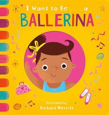 I Want to Be… a Ballerina