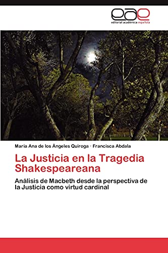 La Justicia en la Tragedia Shakespeareana: Análisis de Macbeth desde la perspectiva de la Justicia como virtud cardinal