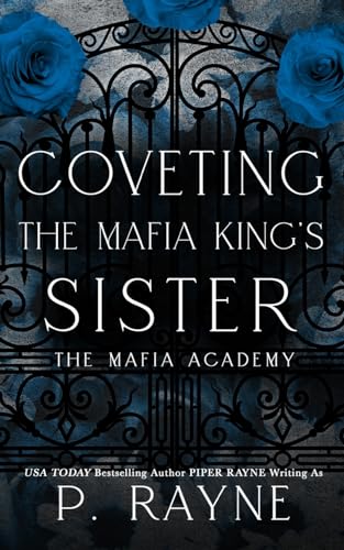 Coveting the Mafia King's Sister (Mafia Academy)