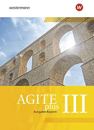 Agite plus - Arbeitsbücher für Latein als zweite Fremdsprache - Ausgabe Bayern m 1 Buch m 1 Online-Zugang Gebunden