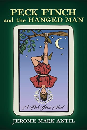 PECK FINCH and the HANGED MAN: A Peck Finch Novel (Peck Finch Novels)