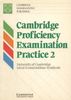 Cambridge Proficiency Examination Practice 2 Students Book