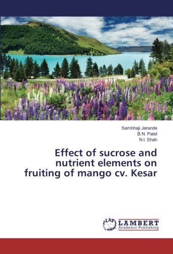 Effect of sucrose and nutrient elements on fruiting of mango cv. Kesar