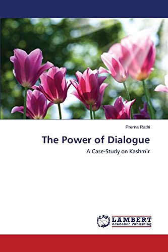 The Power of Dialogue: A Case-Study on Kashmir