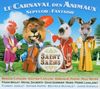 Le Carnaval Des Animaux (Karneval der Tiere) - Septuor Fantaisie