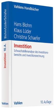 Investition: Schwachstellenanalyse des Investitionsbereichs und Investitionsrechnung