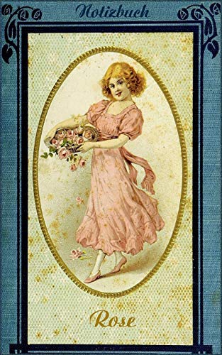 Rose (Notizbuch): Notizbuch, Notebook, Vintage, Old Fashion, Klassiker, Edel, Design, Einschreibbuch, Tagebuch, Diary, Notes, Geschenkbuch, Geschenk, ... Arbeit,] bestseller, Antik Label Cover