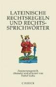 Lateinische Rechtsregeln und Rechtssprichwörter