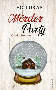 Mörder Party: Kriminalroman