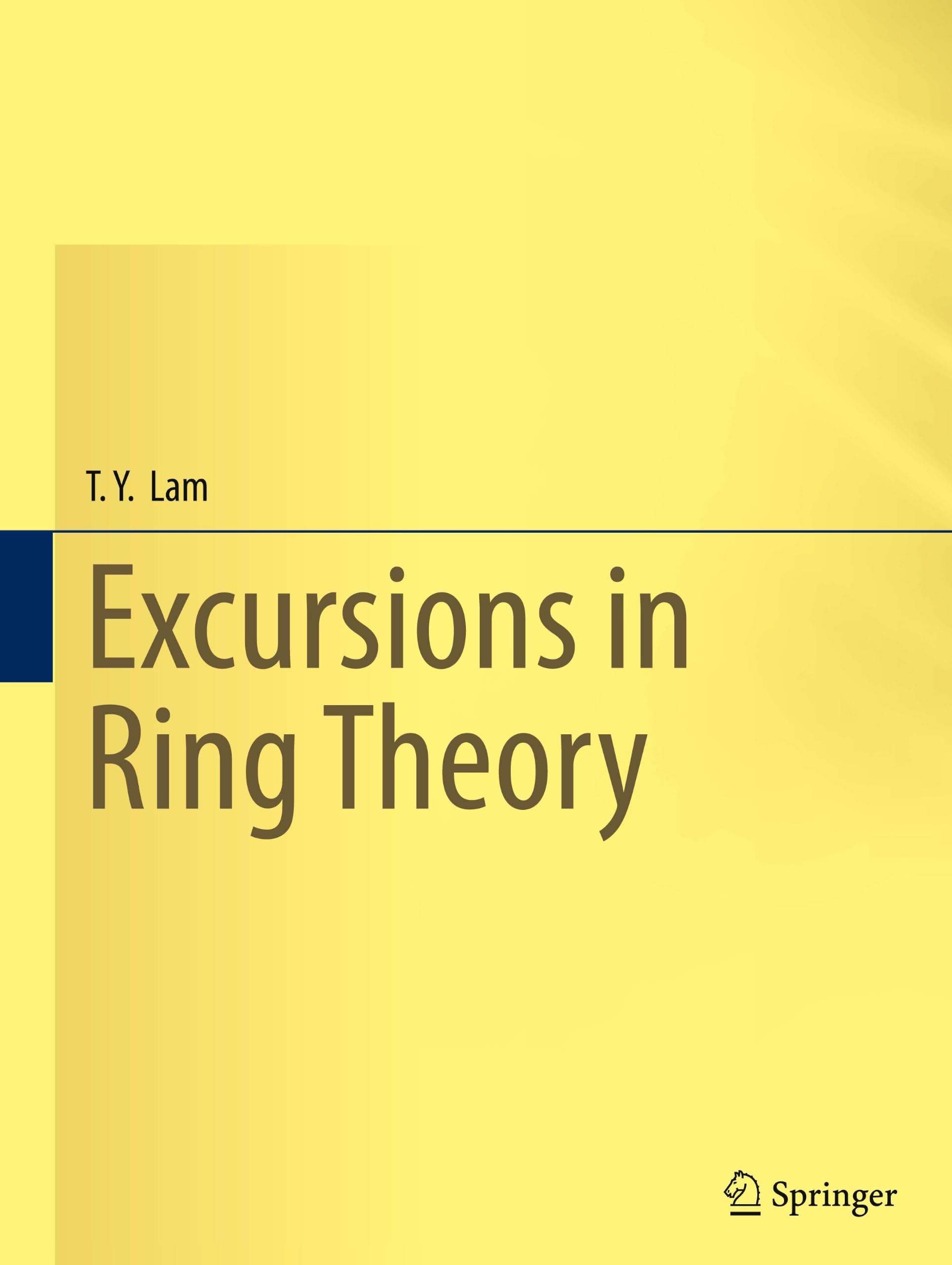 Excursions in Ring Theory