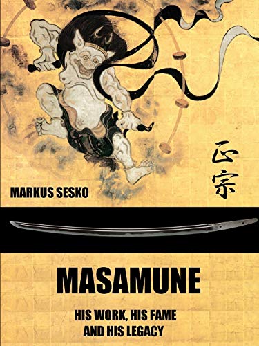 Masamune - His Work, his Fame and his Legacy (Pb)