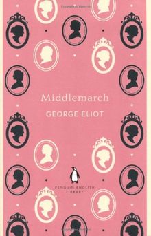 Middlemarch (Penguin English Library)