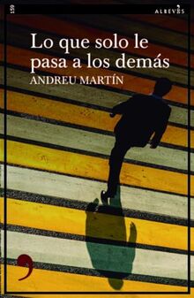 Lo que solo les pasa a los demás (Narrativa, Band 159)