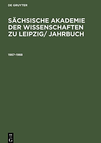Sächsische Akademie der Wissenschaften zu Leipzig/ Jahrbuch, Sächsische Akademie der Wissenschaften zu Leipzig/ Jahrbuch (1987¿1988)