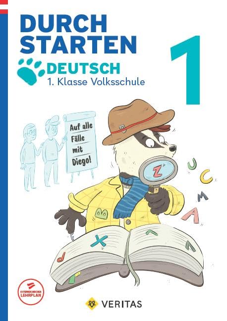Durchstarten - Volksschule - 1. Klasse: Auf alle Fälle mit Diego! Deutsch - Übungsbuch
