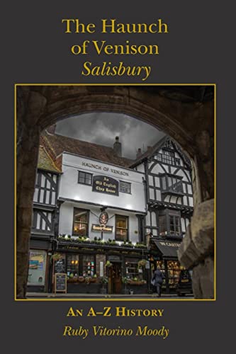 The Haunch of Venison, Salisbury: an A-Z history