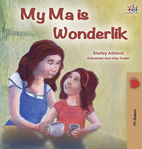 My Mom is Awesome (Afrikaans Children's Book) (Afrikaans Bedtime Collection)