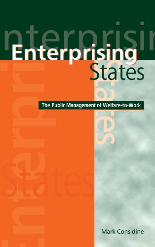 Enterprising States: The Public Management of Welfare-to-Work