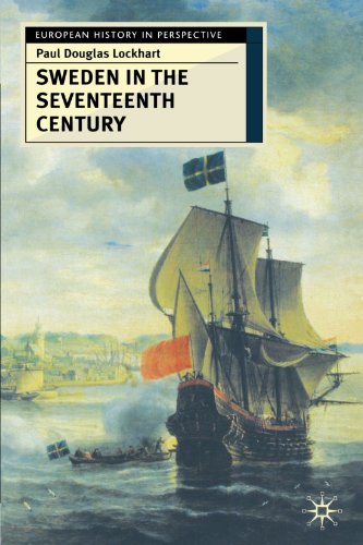Sweden in the Seventeenth Century (European History in Perspective)
