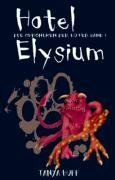 Hotel Elysium. Die Chroniken der Hüter 01.