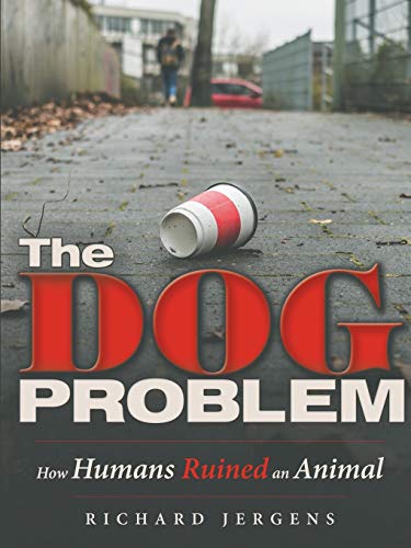 The Dog Problem: How Humans Ruined an Animal