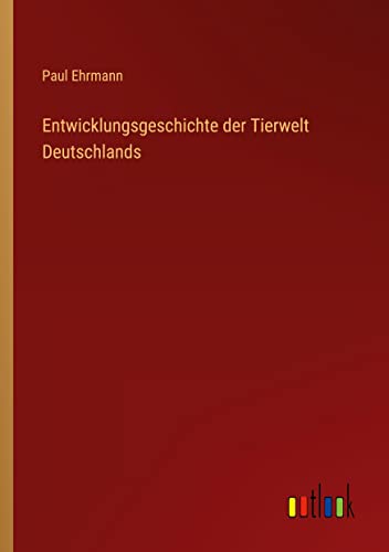 Entwicklungsgeschichte der Tierwelt Deutschlands