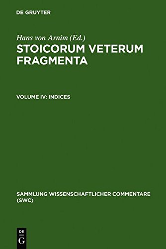 Stoicorum veterum fragmenta: Indices (Sammlung wissenschaftlicher Commentare (SWC))