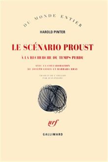 Le scénario Proust : A la recherche du temps perdu