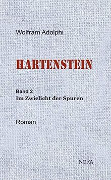 HARTENSTEIN: Band 2: Im Zwielicht der Spuren