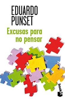Excusas para no pensar (Verano 2013)