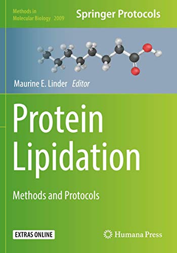 Protein Lipidation: Methods and Protocols (Methods in Molecular Biology, Band 2009)