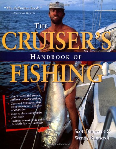 Scott Bannerot The Cruiser's Handbook Of Fishing