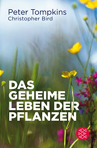 Christopher Bird Das Geheime Leben Der Pflanzen, Der Klassiker