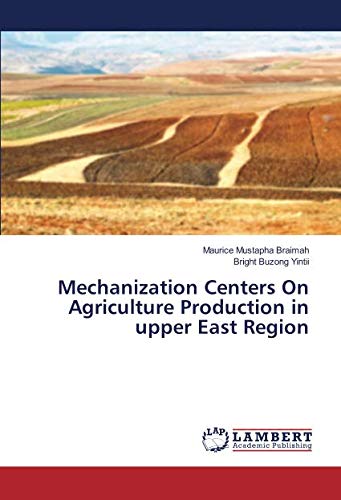 Mechanization Centers On Agriculture Production in upper East Region