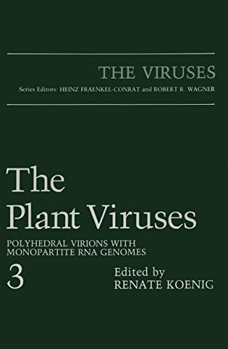 The Plant Viruses: Polyhedral Virions With Monopartite Rna Genomes (The Viruses)